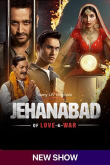 Jehanabad Of Love and War 2023 HDrip S01 Complete Episodes Download 1080p 720p 480p Filmybooster