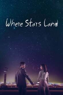 WHERE STARS LAND KDRAMA