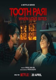 Tooth-Pari-When-Love-Bites-2023